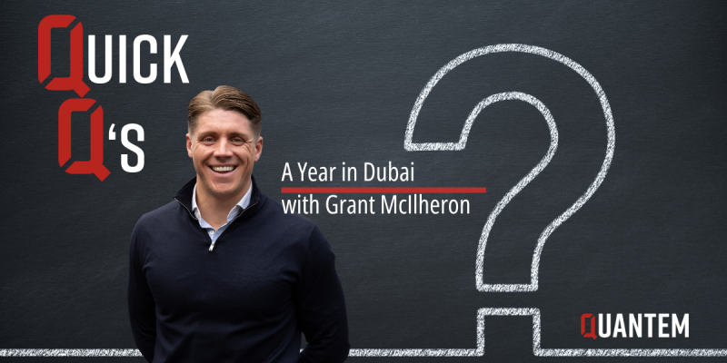 Meet Grant McIlheron: Reflecting on the First Year of Quantem Dubai
